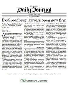 Daily Journal - Ex-Greenberg Lawyers Open New Firm - Greenberg Gross LLP